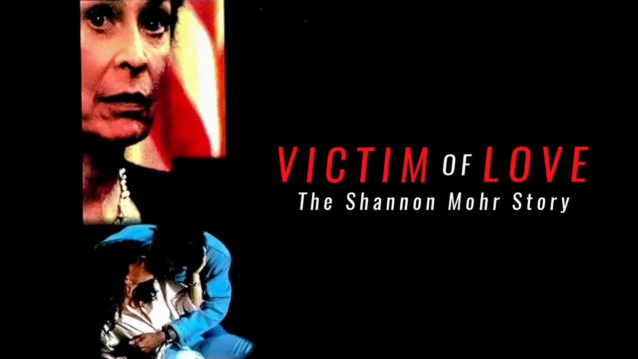 Victim of Love: The Shannon Mohr Story backdrop